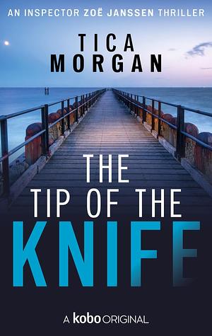 The Tip of the Knife by Tica Morgan