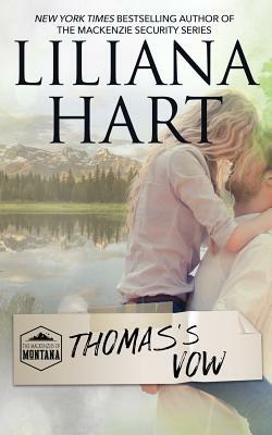 Thomas's Vow: MacKenzies of Montana by Liliana Hart