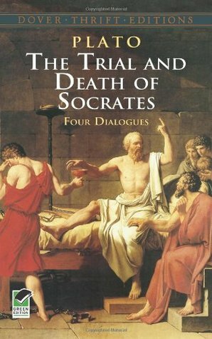 The Trial and Death of Socrates: Four Dialogues by Plato, Benjamin Jowett
