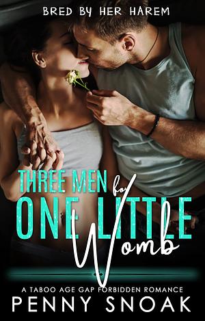 Three Men for One Little Womb by Penny Snoak, Penny Snoak