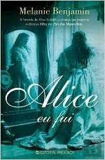 Alice eu fui by Alice Rocha, Melanie Benjamin
