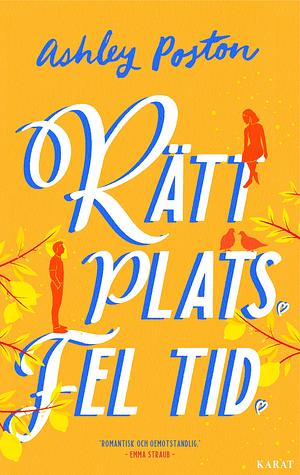 Rätt plats, fel tid by Ingmar Wennerberg, Ashley Poston