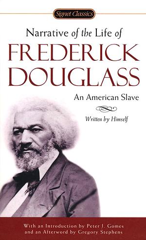 Narrative of the Life of Frederick Douglass by Frederick Douglass