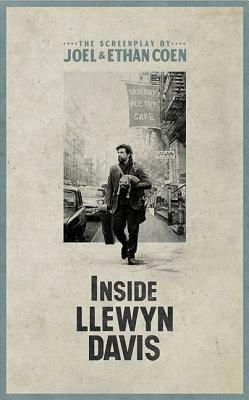 Inside Llewyn Davis by Ethan Coen, Joel Coen