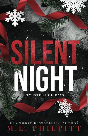 Silent Night  by M.L. Philpitt