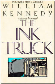 The Ink Truck by William Kennedy