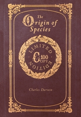 The Origin of Species (100 Copy Limited Edition) by Charles Darwin