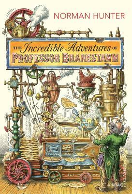 The Incredible Adventures of Professor Branestawm by Norman Hunter