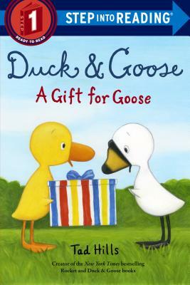 Duck & Goose, a Gift for Goose by Tad Hills