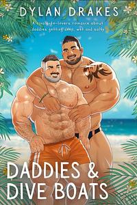 Daddies & Dive Boats by Dylan Drakes