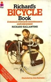 Richard's Bicycle Book by Richard Ballantine, John Batchelor