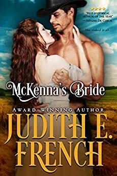 McKenna's Bride: A Searing Tale of Love And Betrayal by Judith E. French