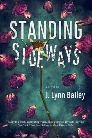 Standing Sideways by J. Lynn Bailey