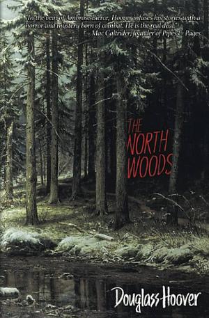 The North Woods by Douglass Hoover