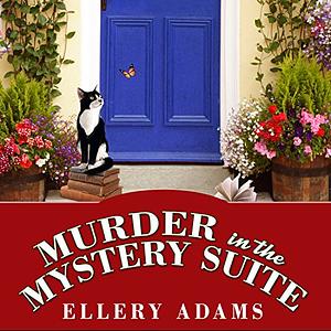Murder in the Mystery Suite by Ellery Adams