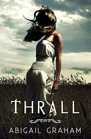 Thrall by Abigail Graham