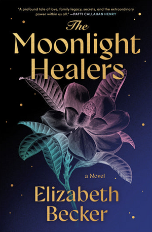 The Moonlight Healers by Elizabeth Becker