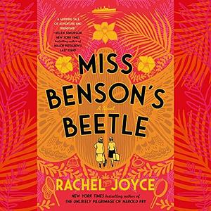 Miss Benson's Beetle: A Novel by Juliet Stevenson, Rachel Joyce