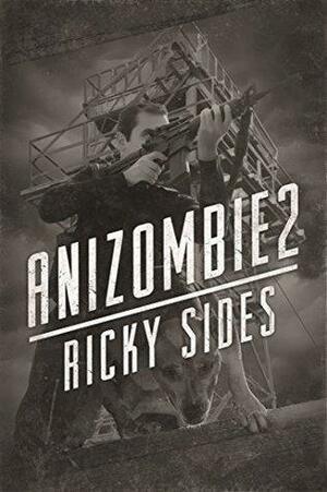 AniZombie 2: The Refuge by Ricky Sides