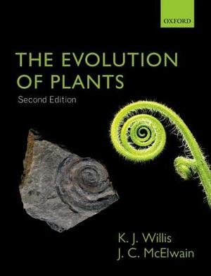 The Evolution of Plants by Kathy Willis, Jennifer McElwain