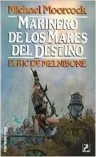 Marinero de los Mares del Destino by Michael Moorcock