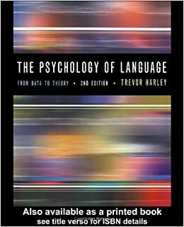 The Psychology of Language: From Data to Theory by Trevor Harley