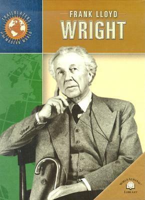 Frank Lloyd Wright by Gretchen Will Mayo