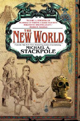 The New World by Michael A. Stackpole