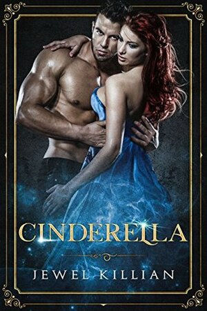Cinderella by Jewel Killian