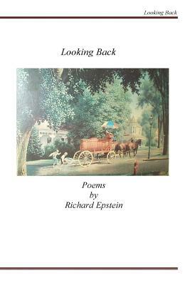 Looking Back by Richard Epstein