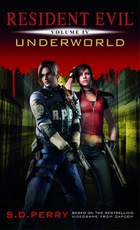 Resident Evil: Underworld by S.D. Perry