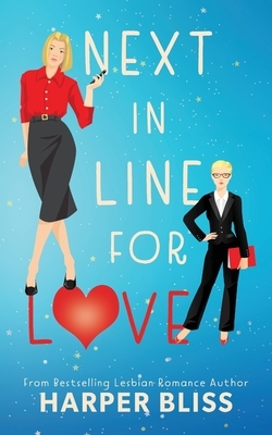 Next in Line for Love by Harper Bliss