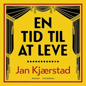 En tid til at leve by Jan Kjærstad