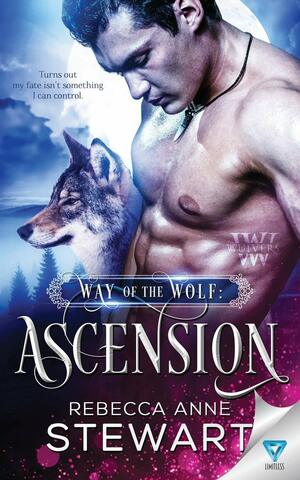 Way of the Wolf: Ascension by Rebecca Anne Stewart