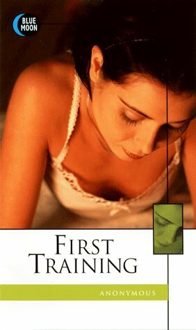 First Training by Bill Adler, Anonymous