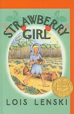 Strawberry Girl by Lois Lenski