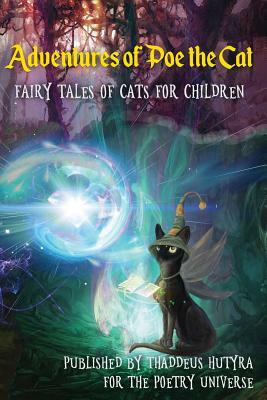 Adventures of Poe the Cat Fairy Tales of Cats for Children by Paul Griffiths, Ollaleye Gift Emmanuel, Suzette Portes San Jose