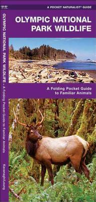 Olympic National Park Wildlife: A Folding Pocket Guide to Familiar Species by Waterford Press, James Kavanagh