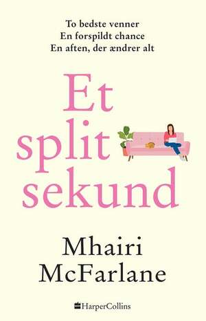 Et splitsekund by Mhairi McFarlane