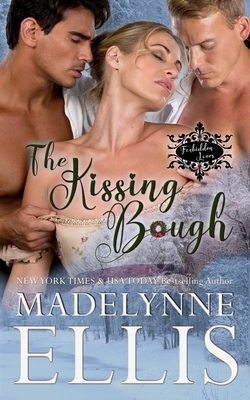 The Kissing Bough by Madelynne Ellis
