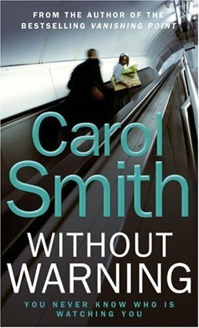 Without Warning by Carol Smith