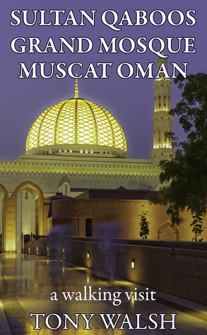 Sultan Qaboos Grand Mosque by Tony Walsh