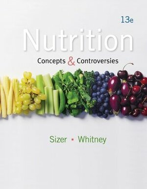 Nutrition: Concepts and Controversies with MindTap Nutrition Access Code by Frances Sizer, Ellie Whitney