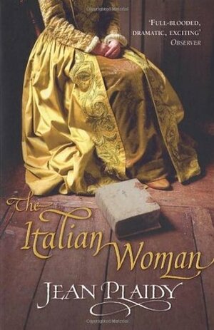 The Italian Woman: A Catherine de' Medici Novel by Jean Plaidy