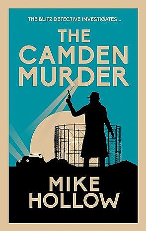 The Camden Murder by Mike Hollow