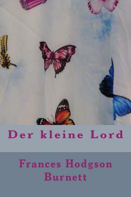 Der kleine Lord by Frances Hodgson Burnett