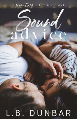 Sound Advice: A Sensations Collection Novel by L.B. Dunbar