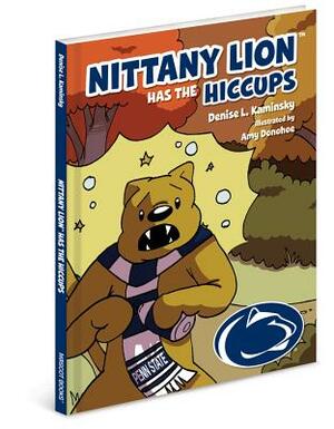 Nittany Lion Has the Hiccups by Denise L. Kaminsky