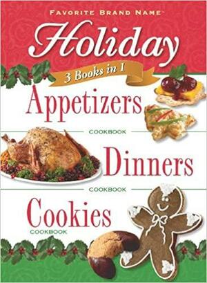 Holiday Appetizers, Dinners and Cookies by Publications International Ltd