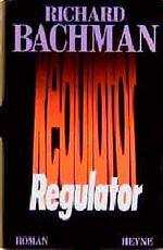 Regulator by Stephen King, Richard Bachman